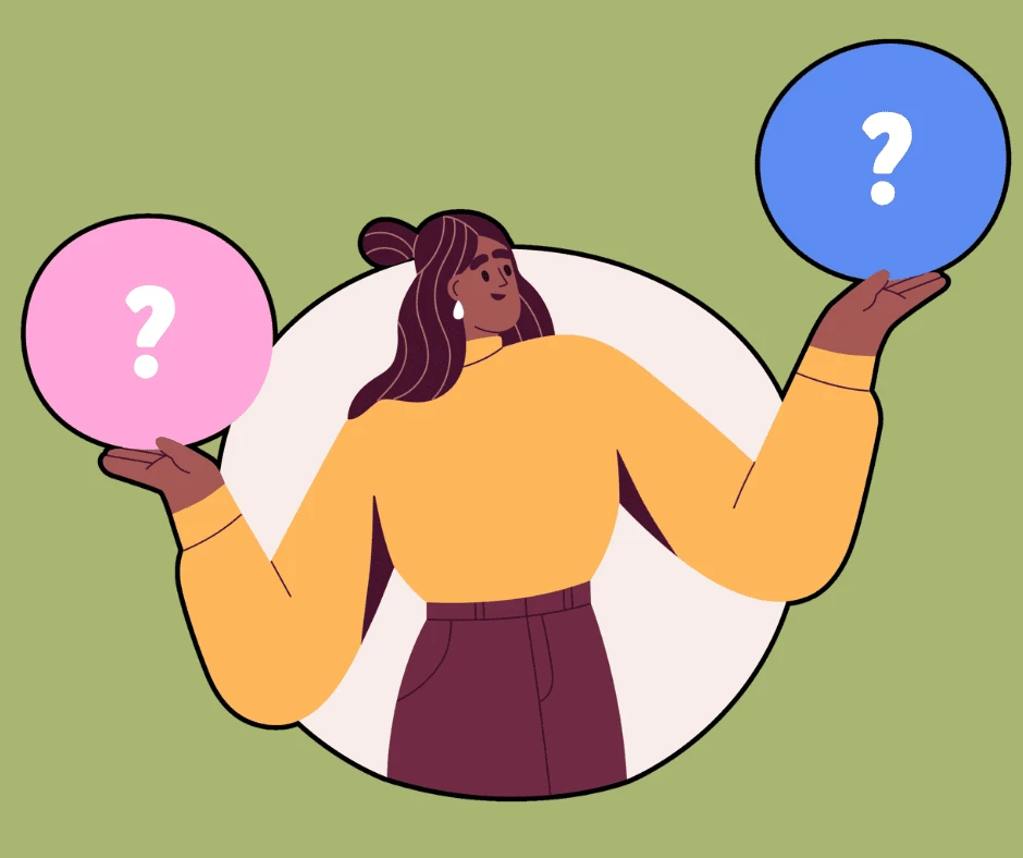 Illustration of a woman with long hair, wearing a yellow top and maroon pants, holding a pink circle with a question mark in one hand and a blue circle with a question mark in the other, symbolizing decision-making or choice.