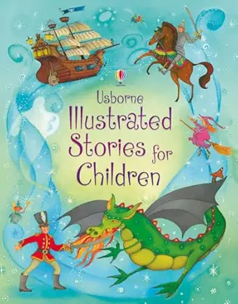 Illustrated Stories for Children book with colourful illustrations supporting reading and comprehension for ages 6 to 9