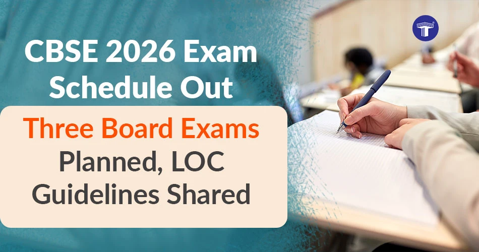 CBSE 2026 Exam Schedule and LOC Guidelines Released