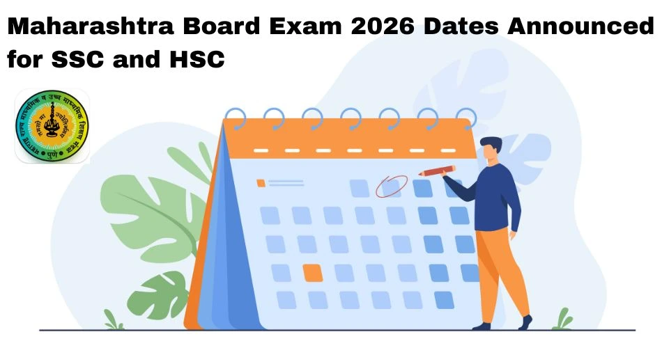 Maharashtra Board SSC & HSC 2026 Exam Dates Announced