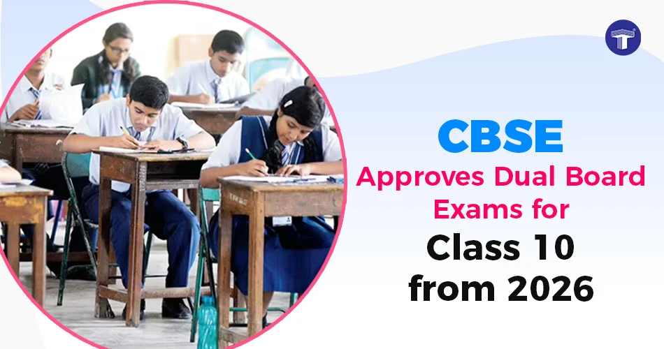 CBSE Dual Board Exams for Class 10: New Reform for 2026